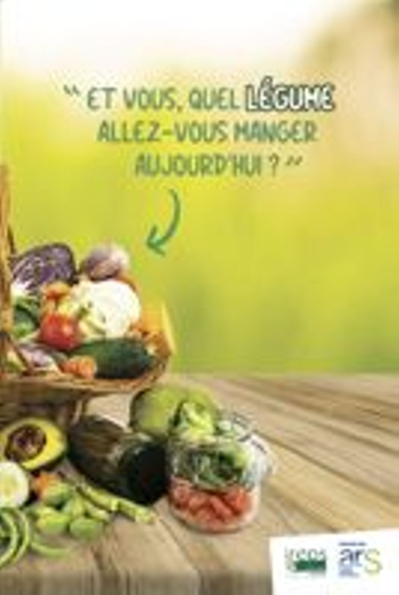 Et vous, quel légume allez-vous manger aujourd’hui ? Ireps Guadeloupe (2023) 