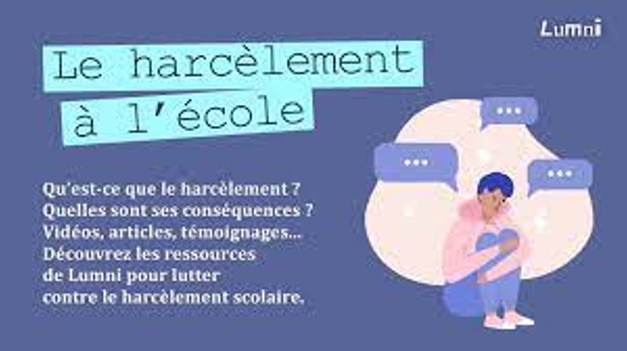 Lumni - Harcèlement à l'école