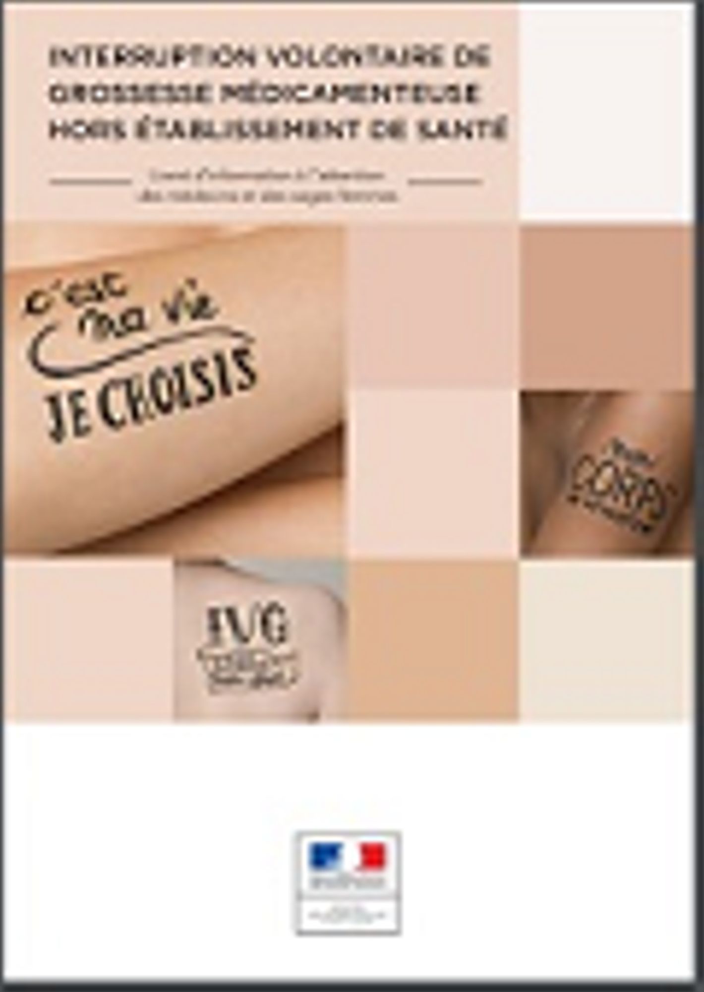 IVG hors établissement de santé. Livret d'information à l'attention des médecins - Ministère des affaires sociales, de la santé et des droits des femmes - 2018