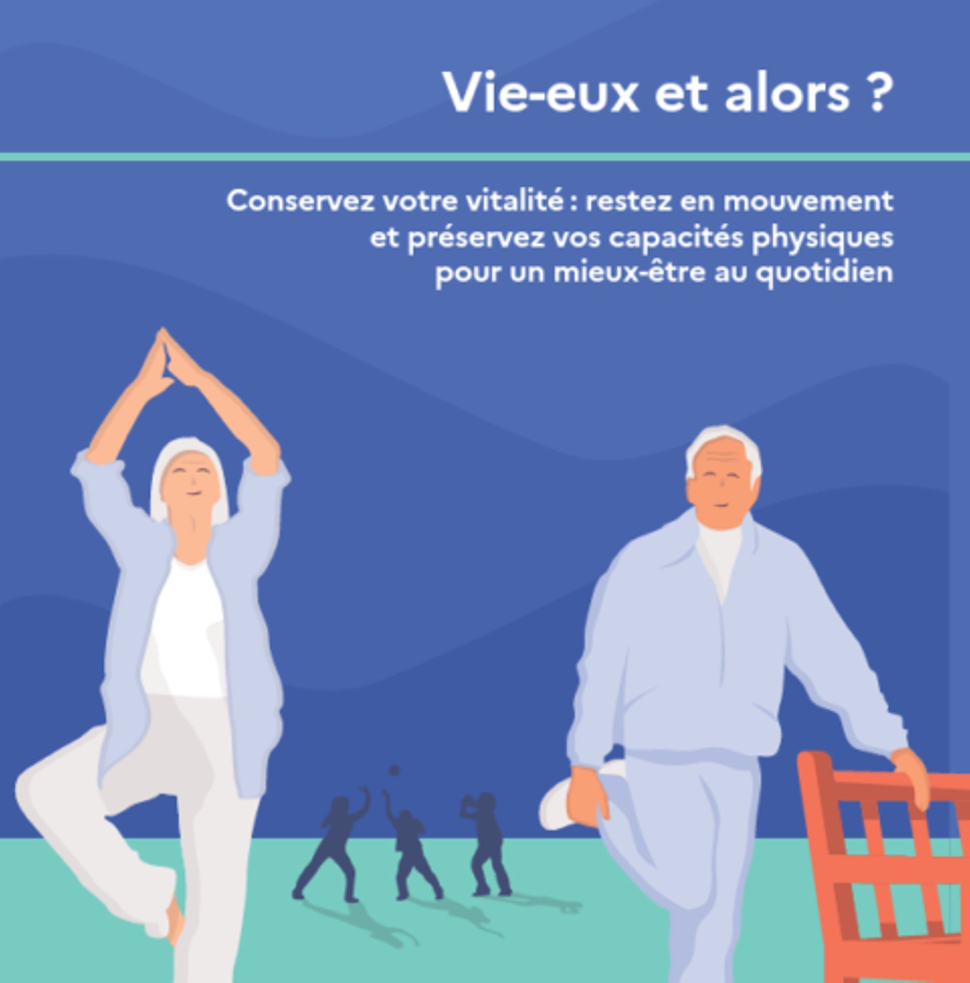 Vie-eux et alors ? Guide
